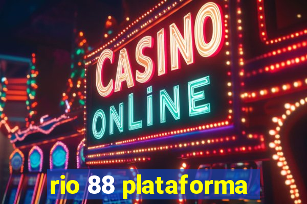 rio 88 plataforma